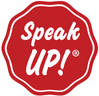 Speak UP!®
