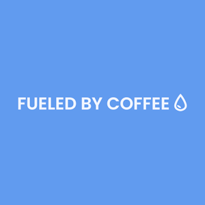 Fueled By Coffee
