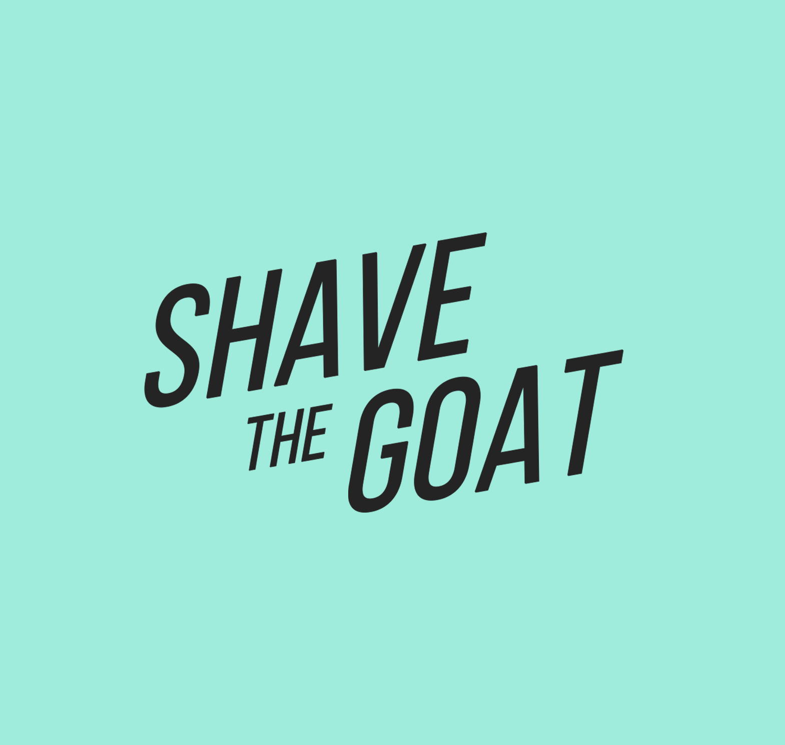 Shave the Goat