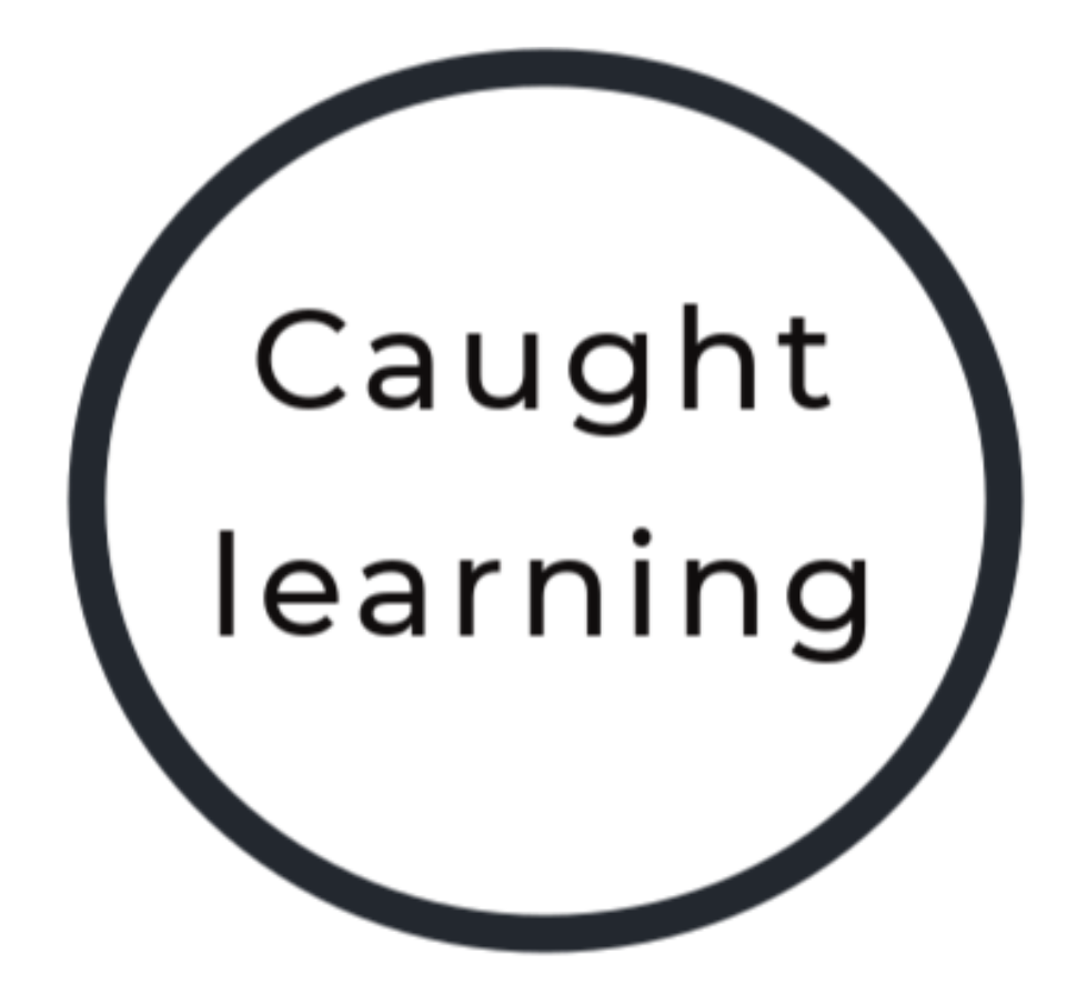 Caughtlearning