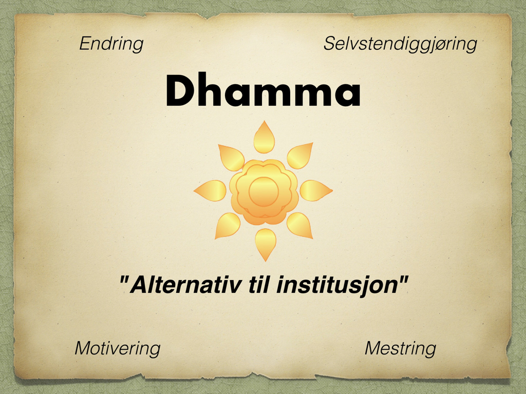 Dhamma: Alternativ til institusjon
