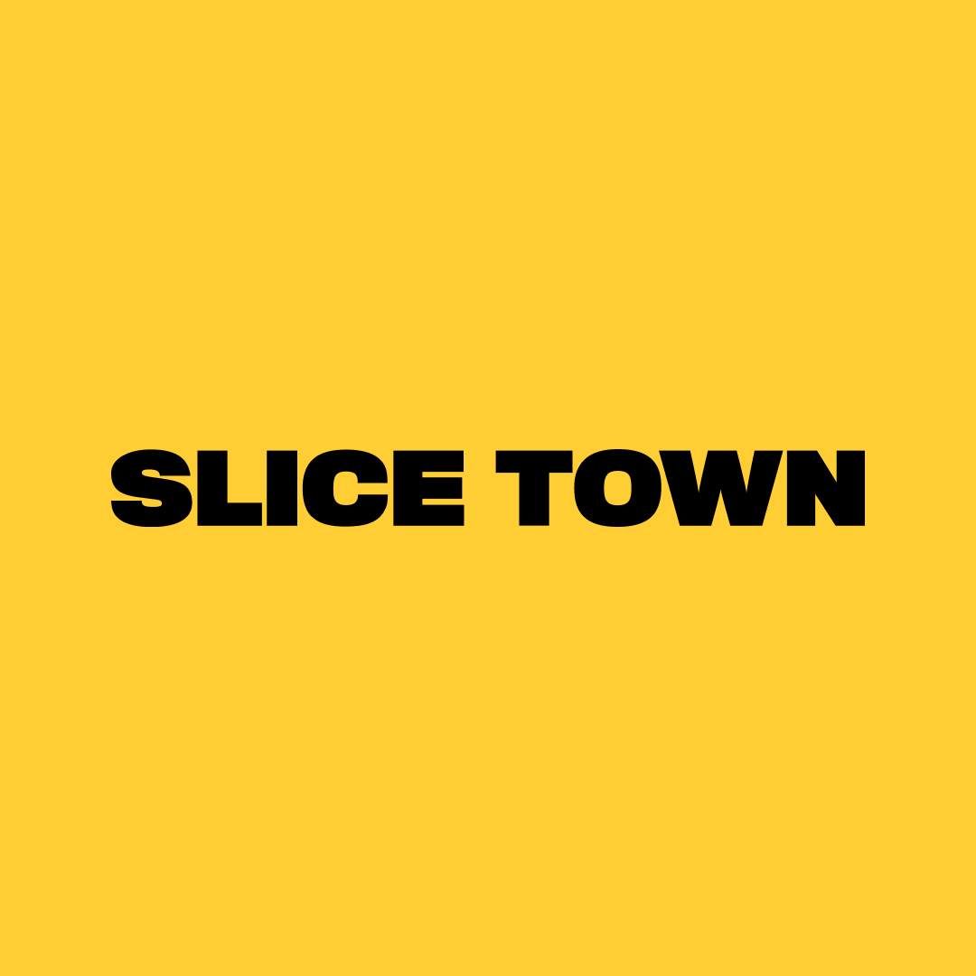 SLICE TOWN