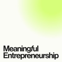 Meaningful Entrepreneurship