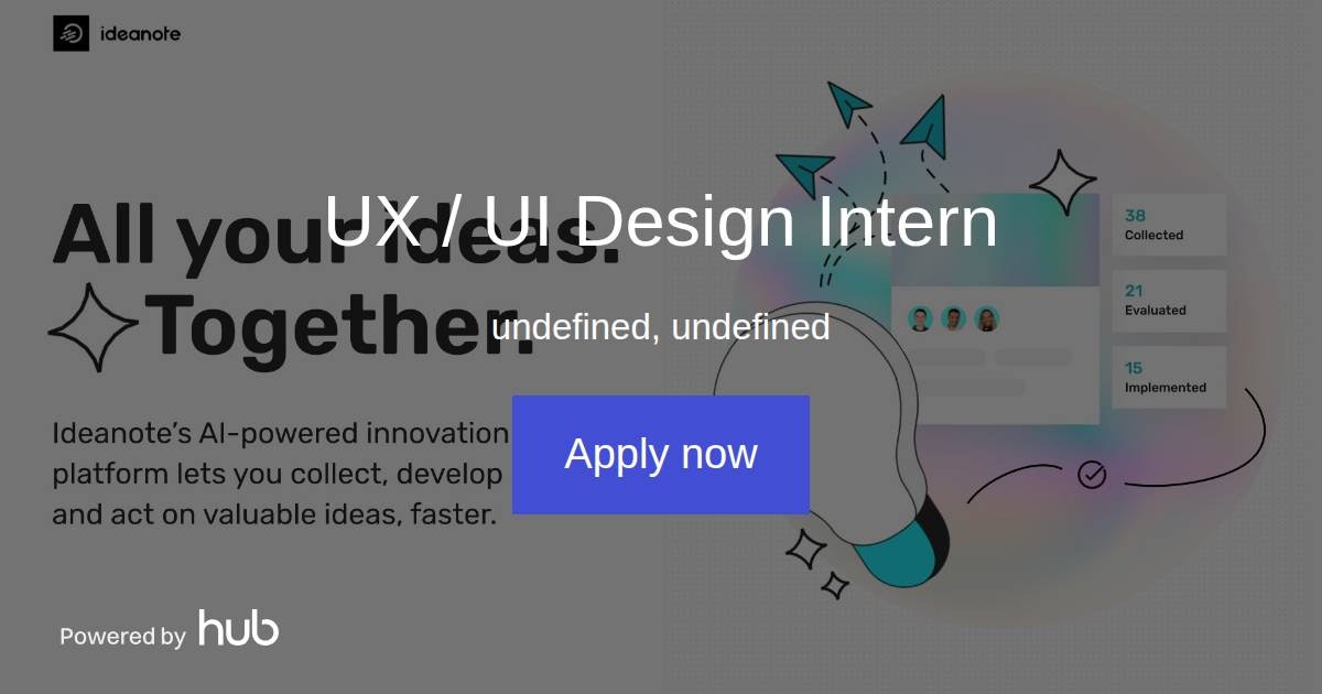 The Hub | UX / UI Design Intern | Ideanote