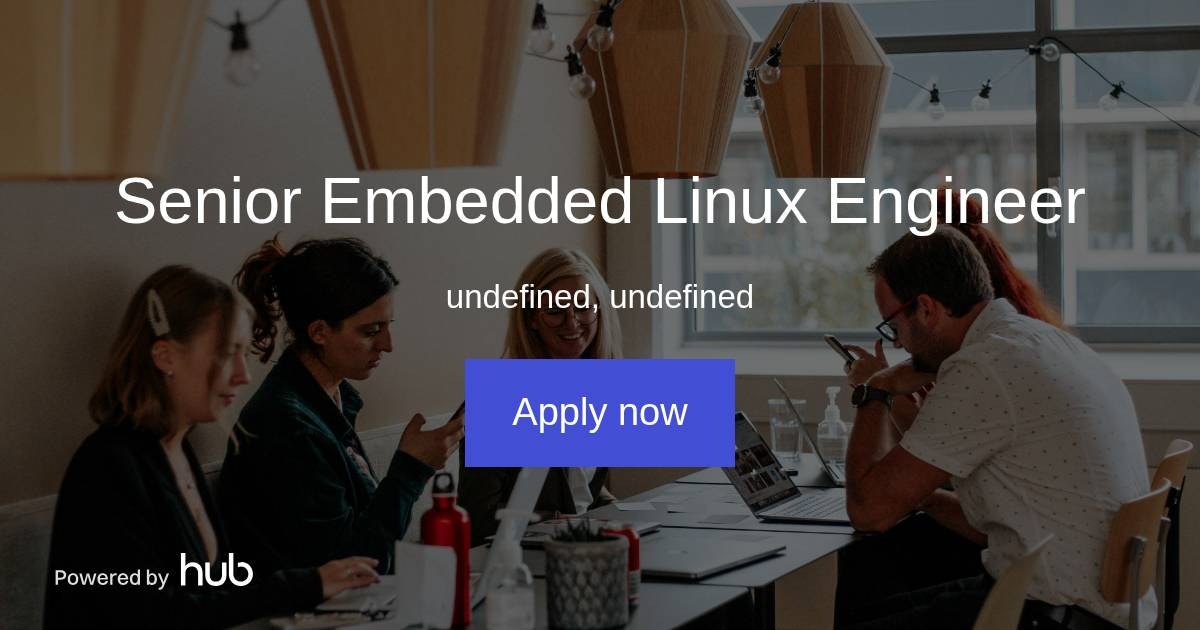 The Hub | Senior Embedded Linux Engineer | Airtame