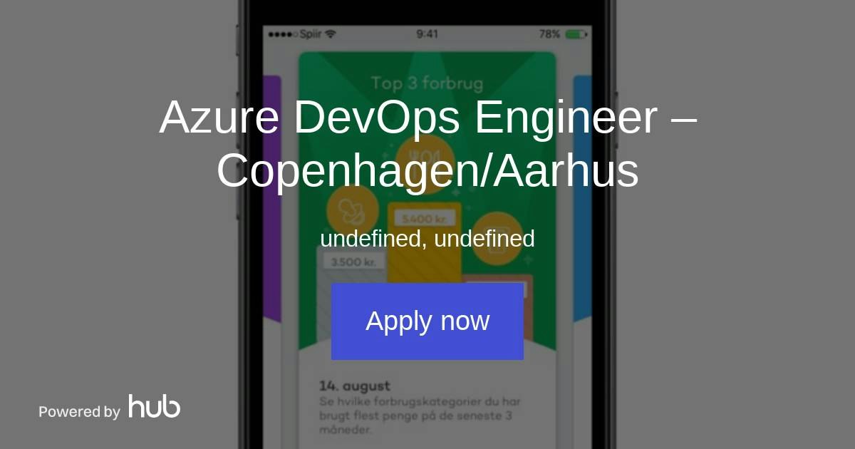The Hub | Azure DevOps Engineer – Copenhagen/Aarhus | Spiir