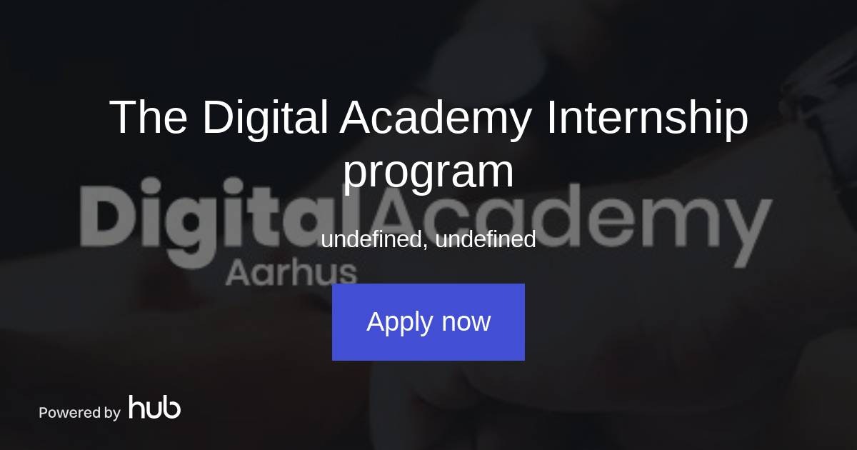 The Hub The Digital Academy Internship program The Digital Academy