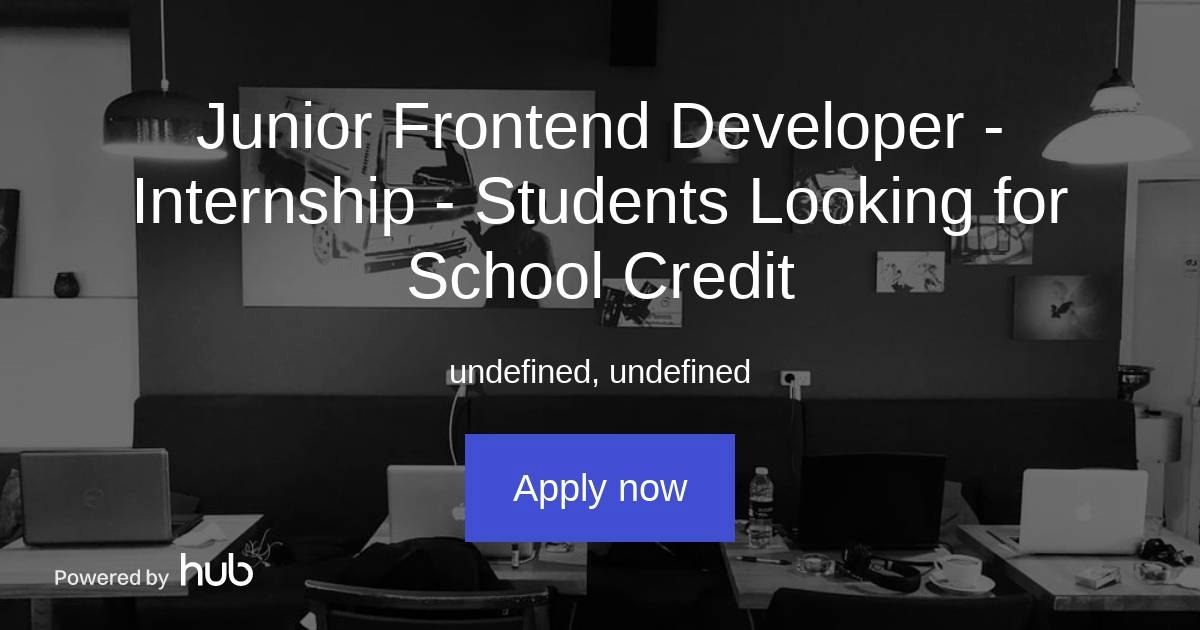 The Hub | Junior Frontend Developer - Internship - Students Looking for ...