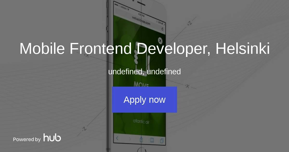 The Hub | Mobile Frontend Developer, Helsinki | Adtile Technologies