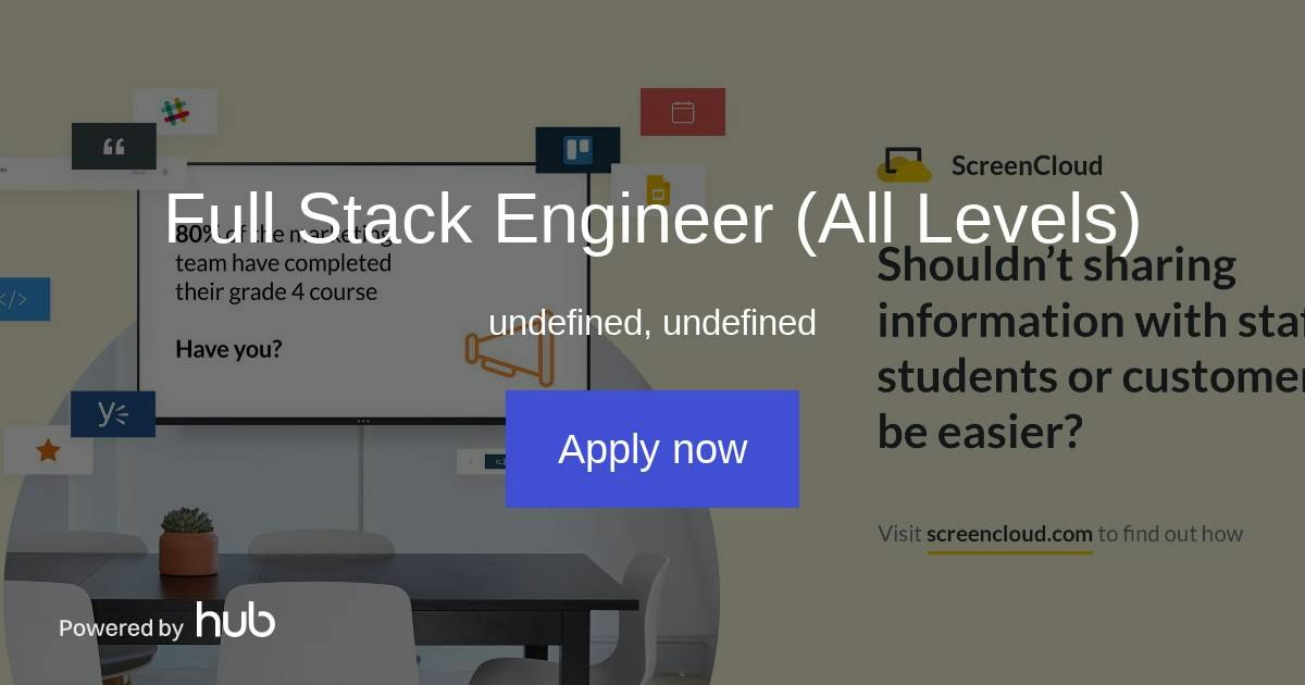 The Hub | Full Stack Engineer (All Levels) | ScreenCloud