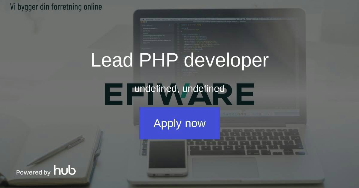 The Hub | Lead PHP developer | Efiware ApS