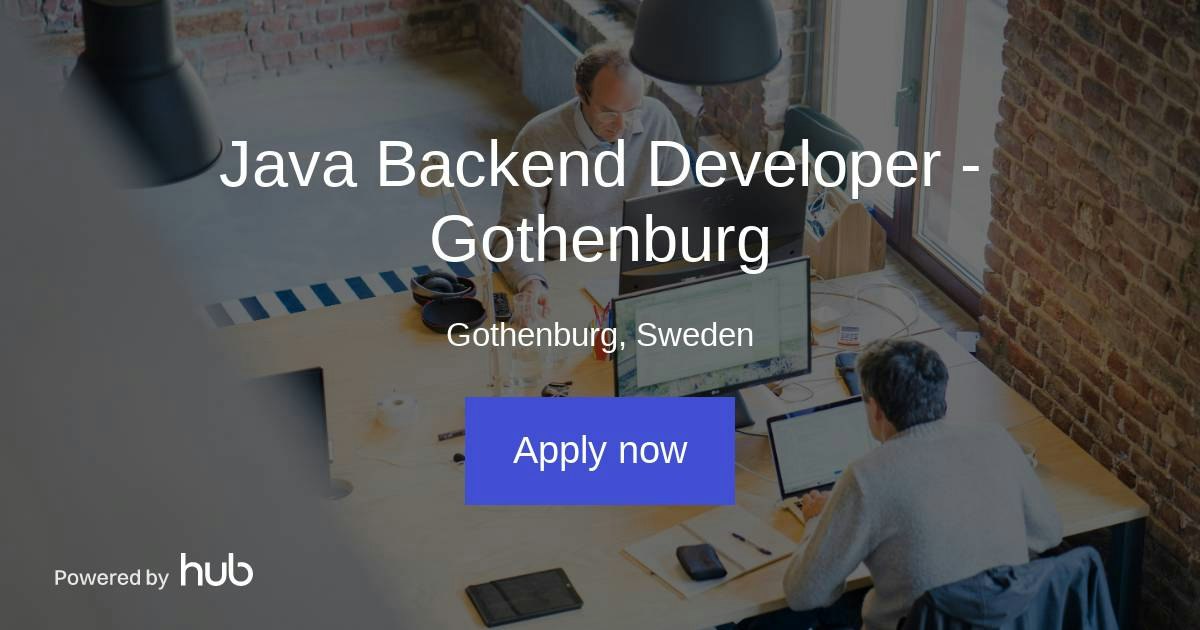 The Hub | Java Backend Developer - Gothenburg | Swedish Startup Recruitment
