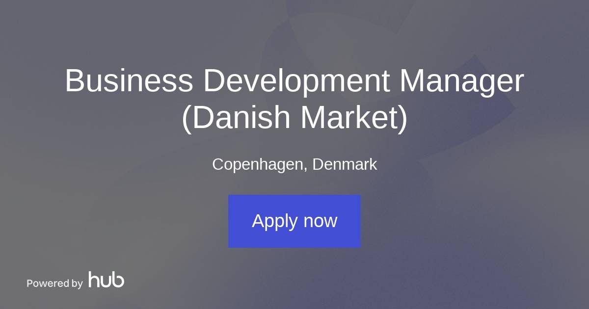 The Hub Business Development Manager (Danish Market