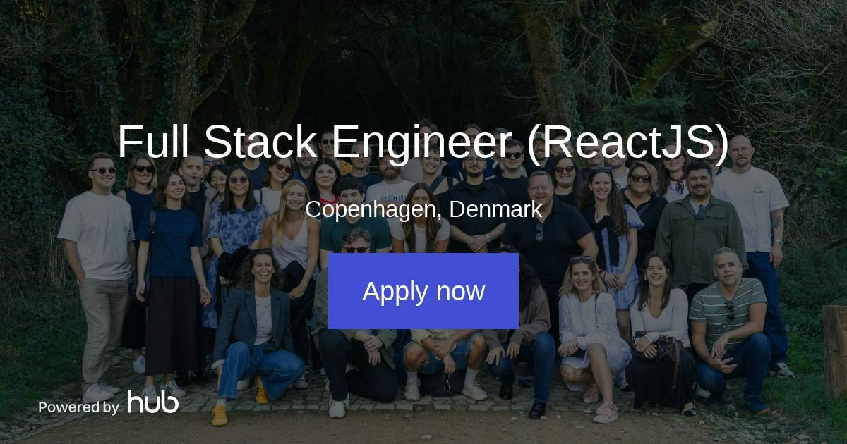 The Hub | Full Stack Engineer (ReactJS) | Dreamdata