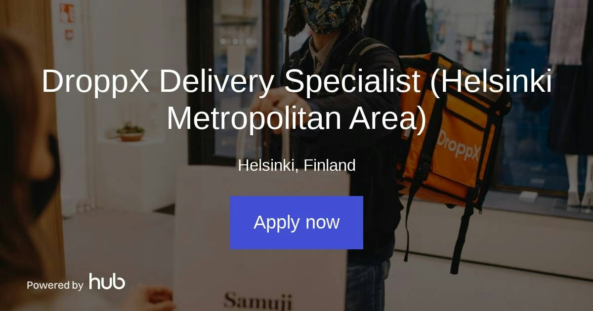 The Hub | DroppX Delivery Specialist (Helsinki Metropolitan Area) | DroppX