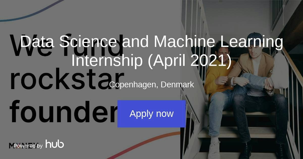 The Hub | Data Science and Machine Learning Internship (April 2021) | MXNEY
