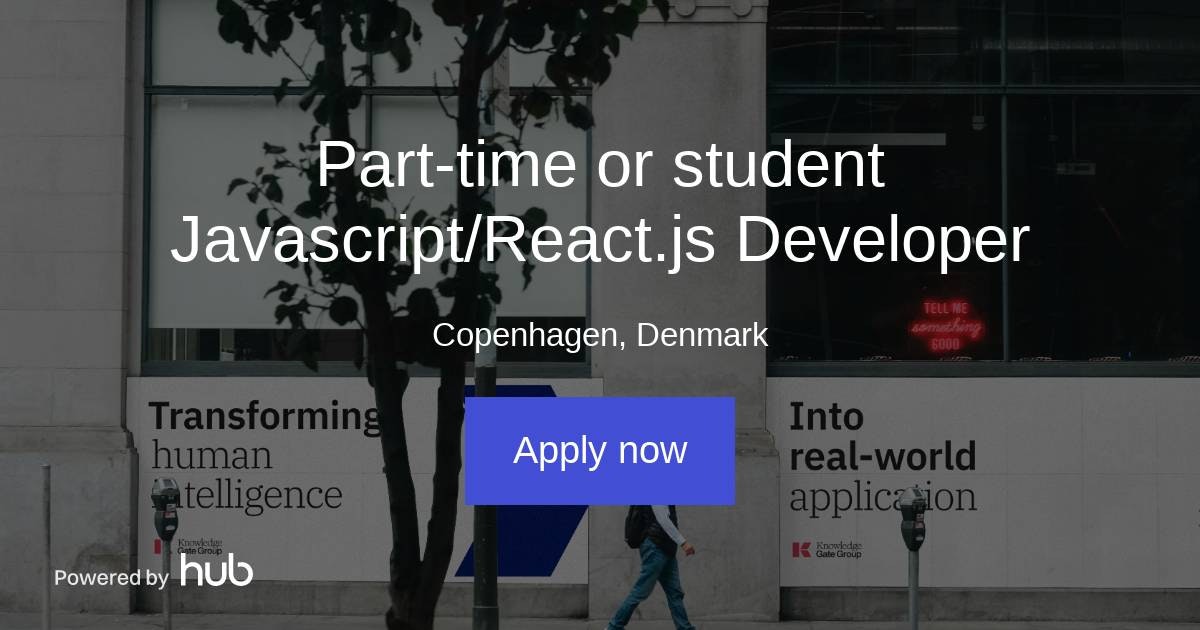 The Hub | Part-time or student Javascript/React.js Developer ...