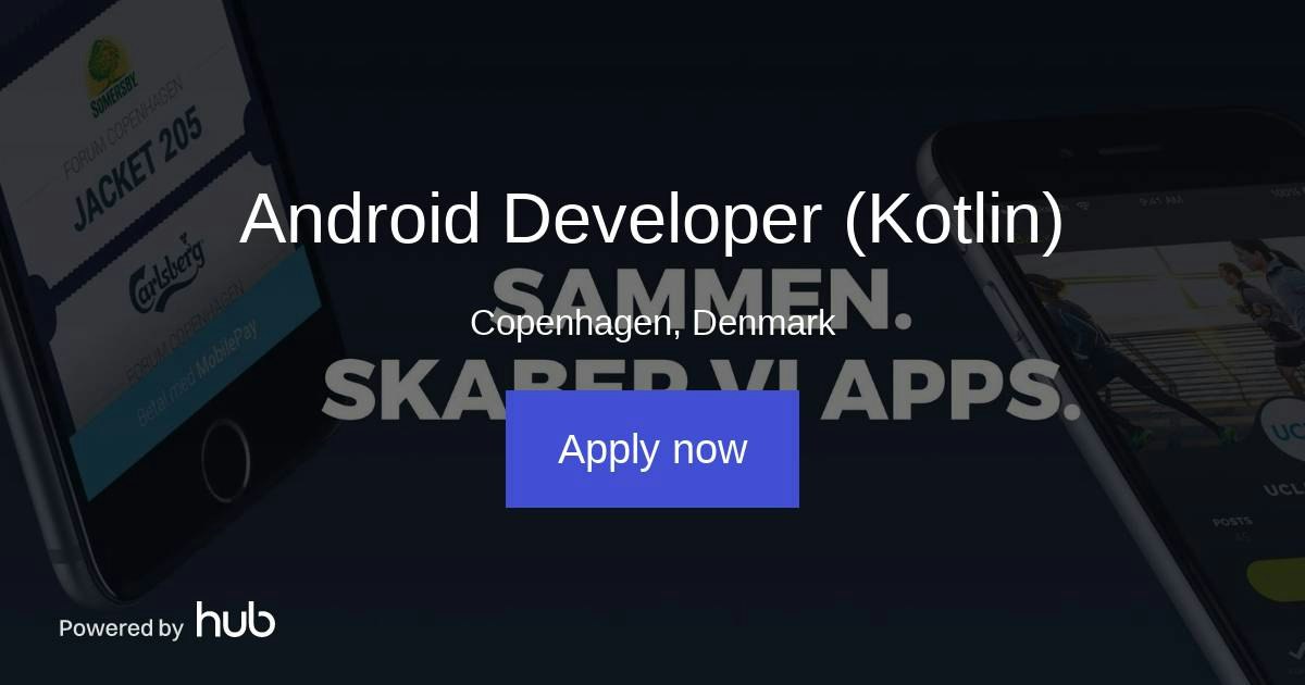 The Hub | Android Developer (Kotlin) | Mustache ApS