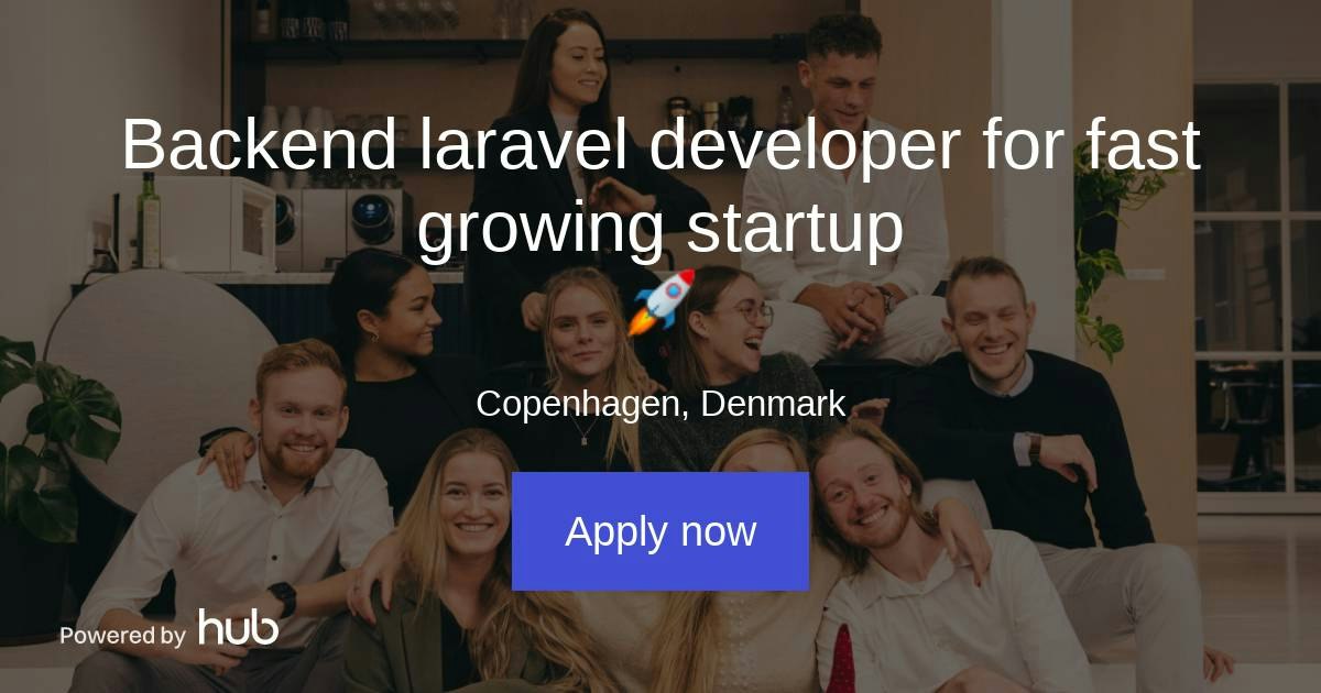 The Hub | Backend laravel developer for fast growing startup 🚀 | Make ...
