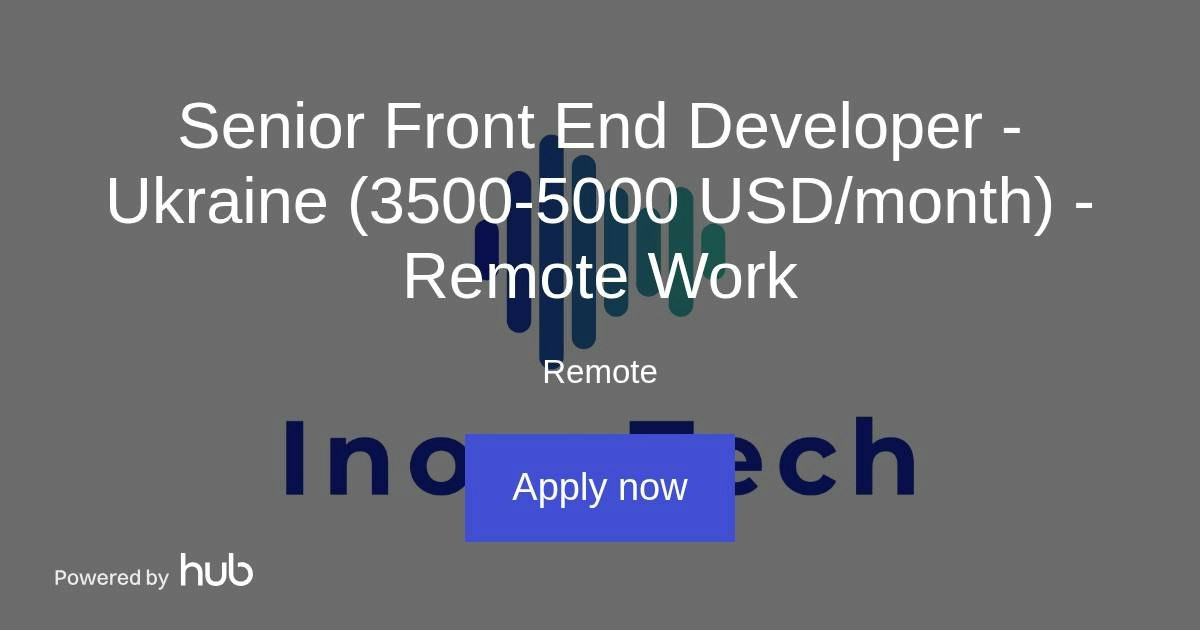 The Hub | Senior Front End Developer - Ukraine (3500-5000 USD/month ...