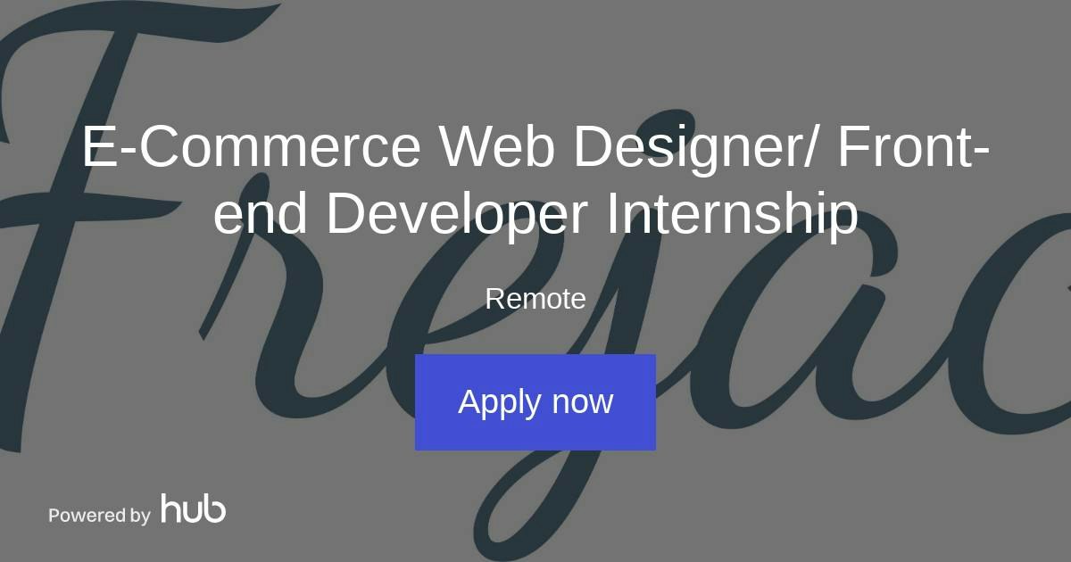 The Hub | E-Commerce Web Designer/ Front-end Developer Internship | Frejac