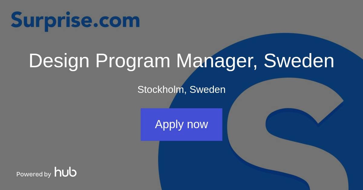 The Hub | Design Program Manager, Sweden | Surprise