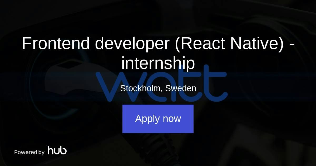 The Hub | Frontend developer (React Native) - internship | watt