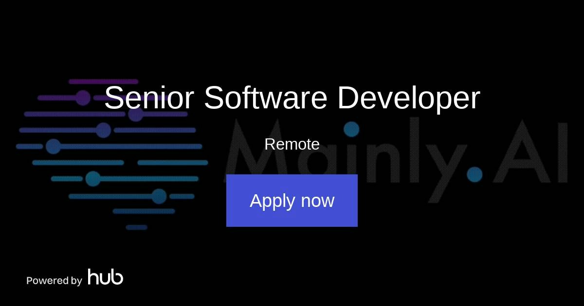 The Hub | Senior Software Developer | MainlyAI