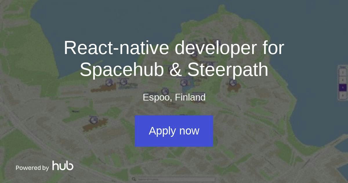 The Hub | React-native developer for Spacehub & Steerpath | Steerpath Oy