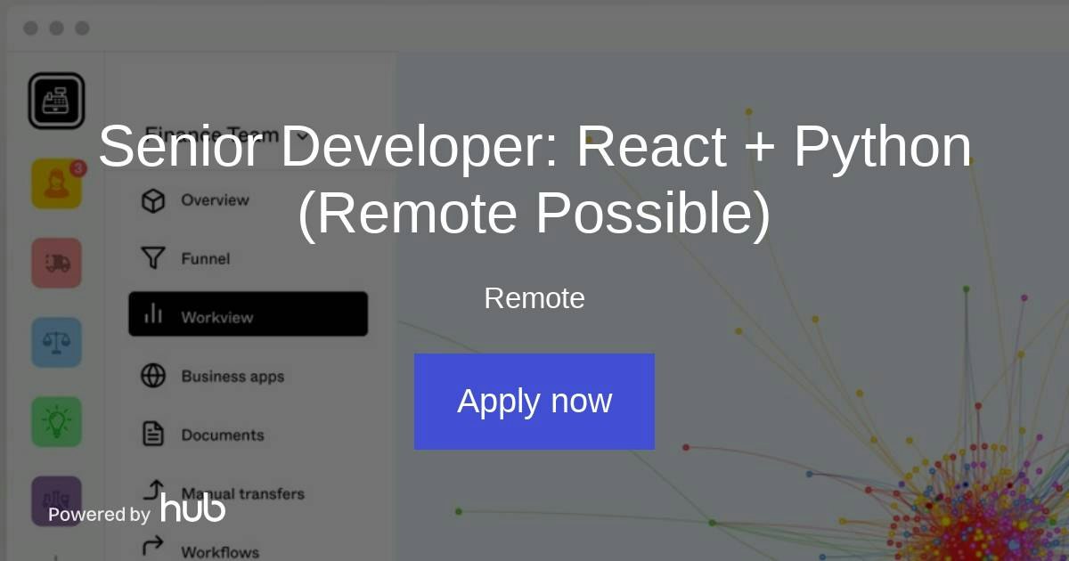 The Hub | Senior Developer: React + Python (Remote Possible) | Workfellow