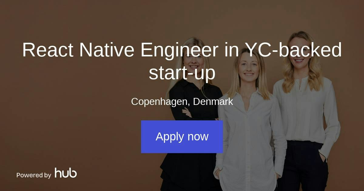 The Hub | React Native Engineer in YC-backed start-up | Female Invest