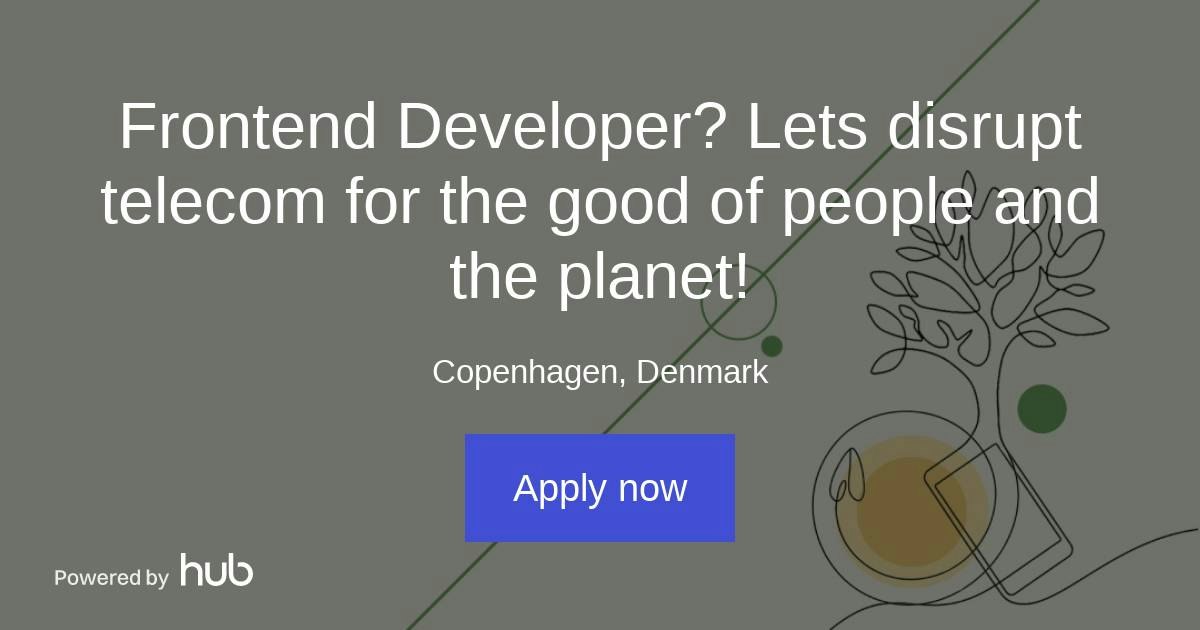 The Hub | Frontend Developer? Lets disrupt telecom for the good of ...