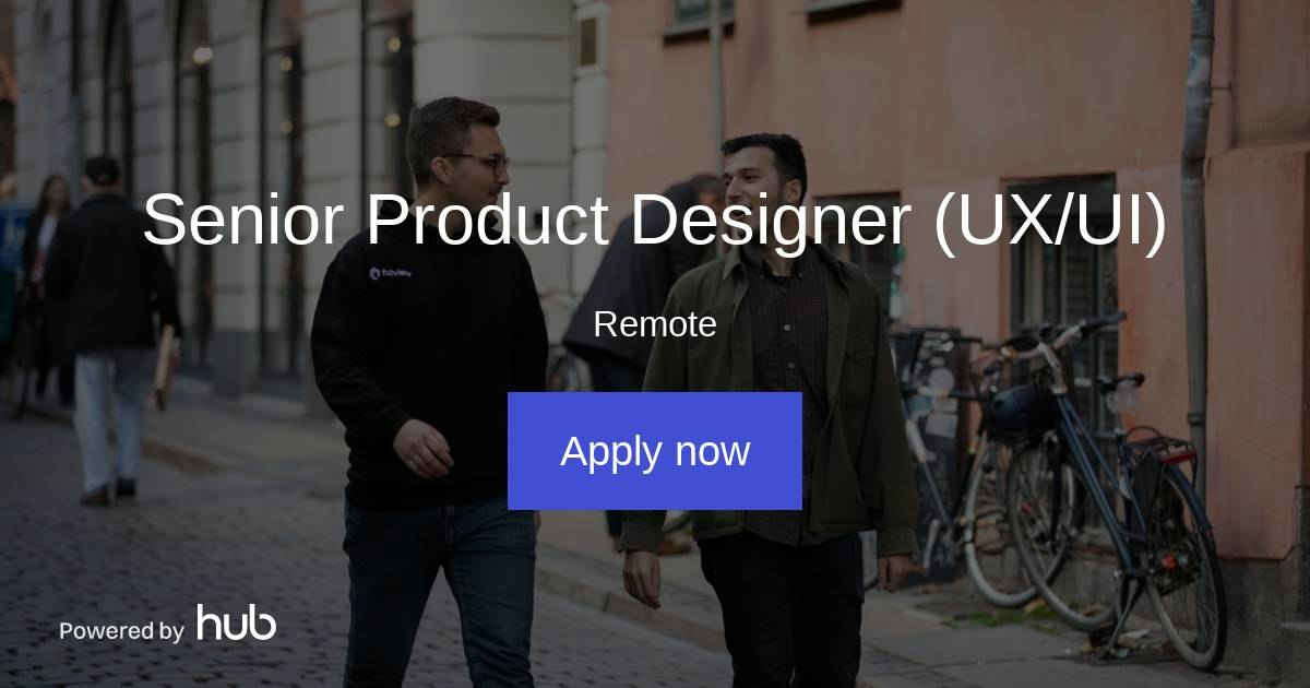 The Hub | Senior Product Designer (UX/UI) | Fullview