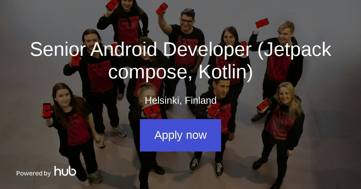 The Hub | Senior Android Developer (Jetpack compose, Kotlin) | Treamer Oy