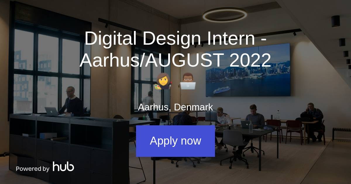 The Hub Digital Design Intern Aarhus/AUGUST 2022 👩‍🎨👨🏾‍💻 Relesys