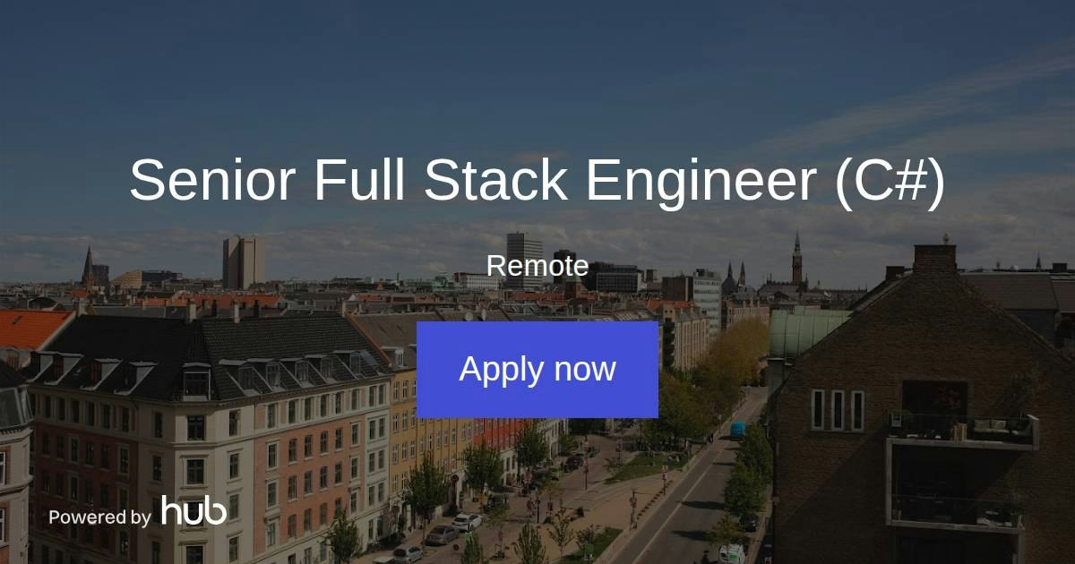 The Hub | Senior Full Stack Engineer (C#) | Heyhack