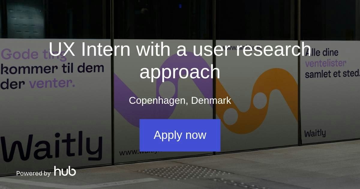 The Hub | UX Intern with a user research approach | Waitly