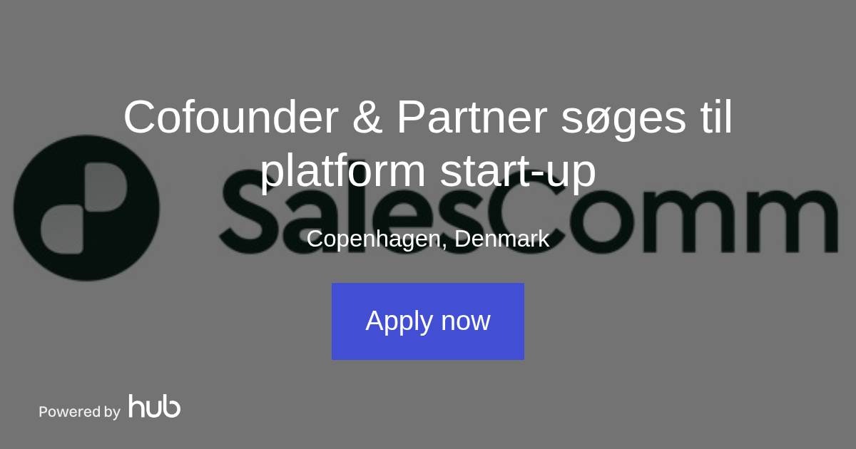 The Hub Cofounder & Partner søges til platform startup ApS