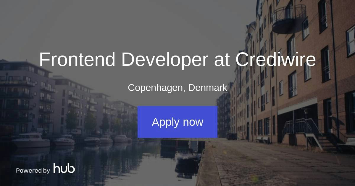 The Hub | Frontend Developer at Crediwire | Crediwire
