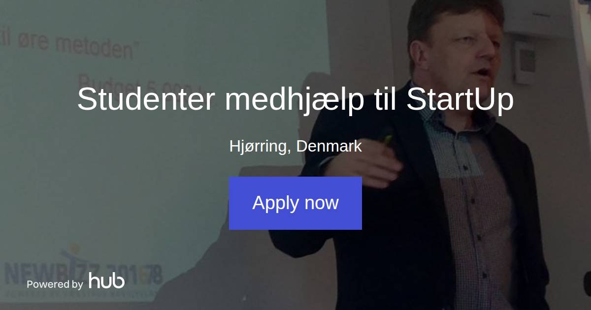 The Hub | Studenter medhjælp til StartUp | Startinfo.dk ApS