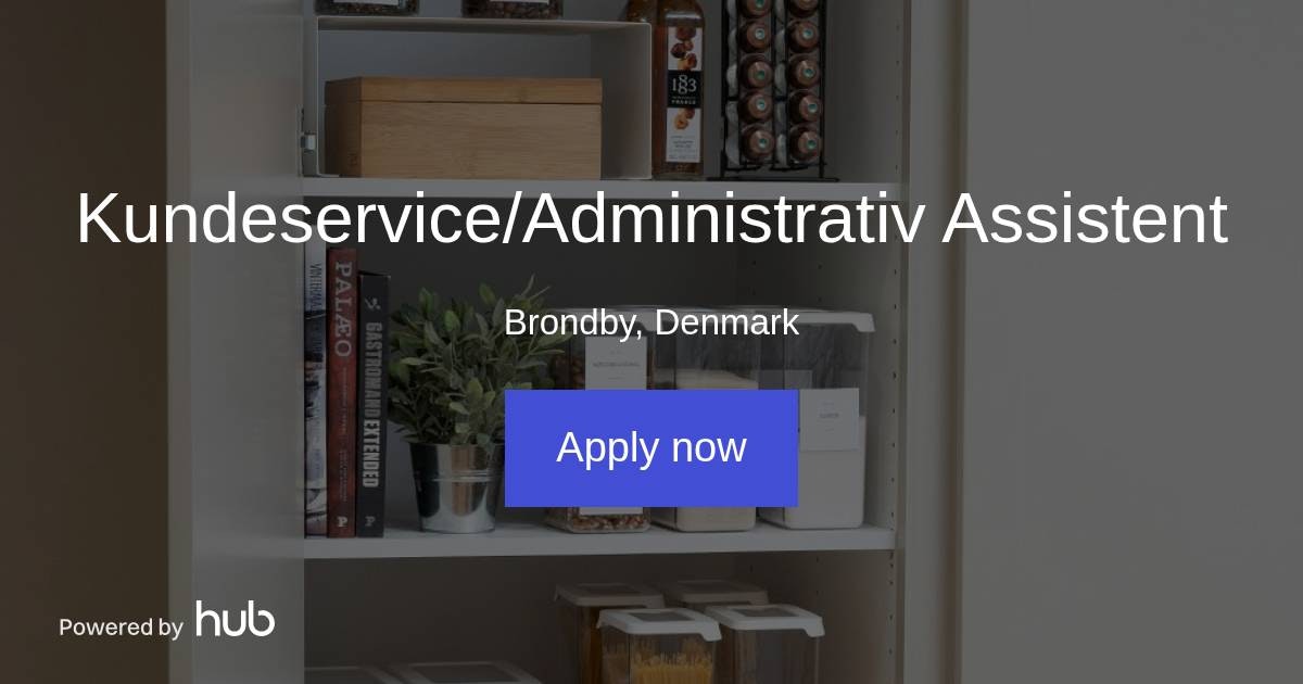The Hub Kundeservice/Administrativ Assistent