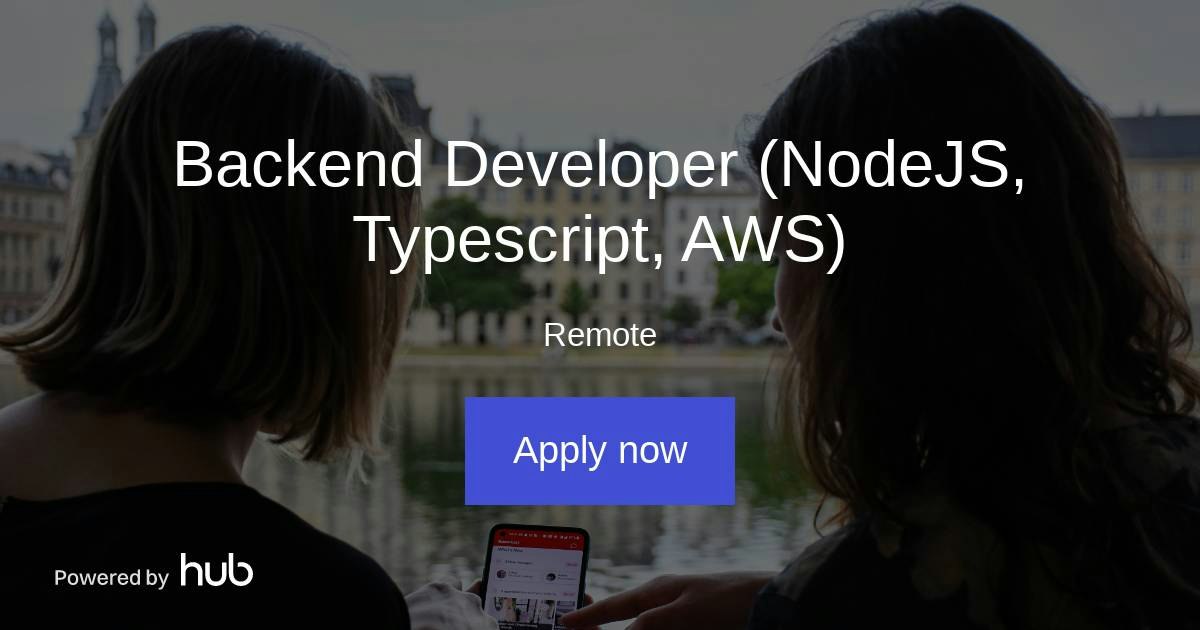 The Hub | Backend Developer (NodeJS, Typescript, AWS) | Roomkast