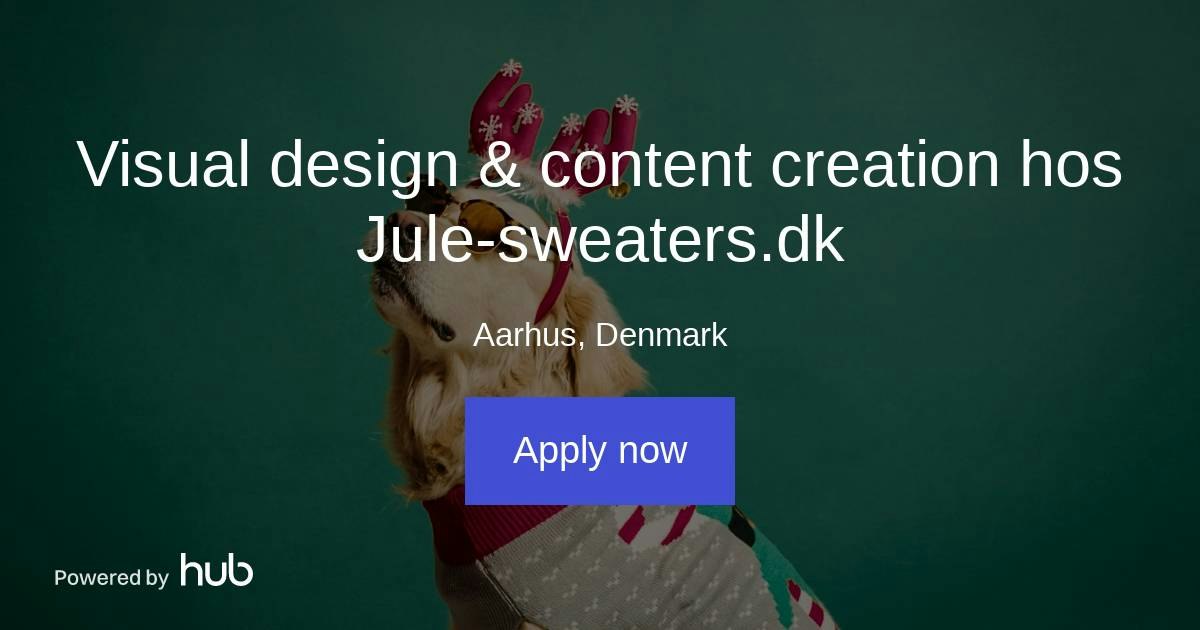 The Hub | Visual design & content creation hos Jule-sweaters.dk | Jule ...