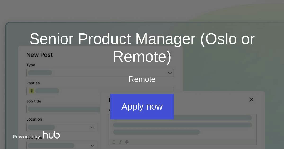 The Hub | Senior Product Manager (Oslo or Remote) | indyRIOT