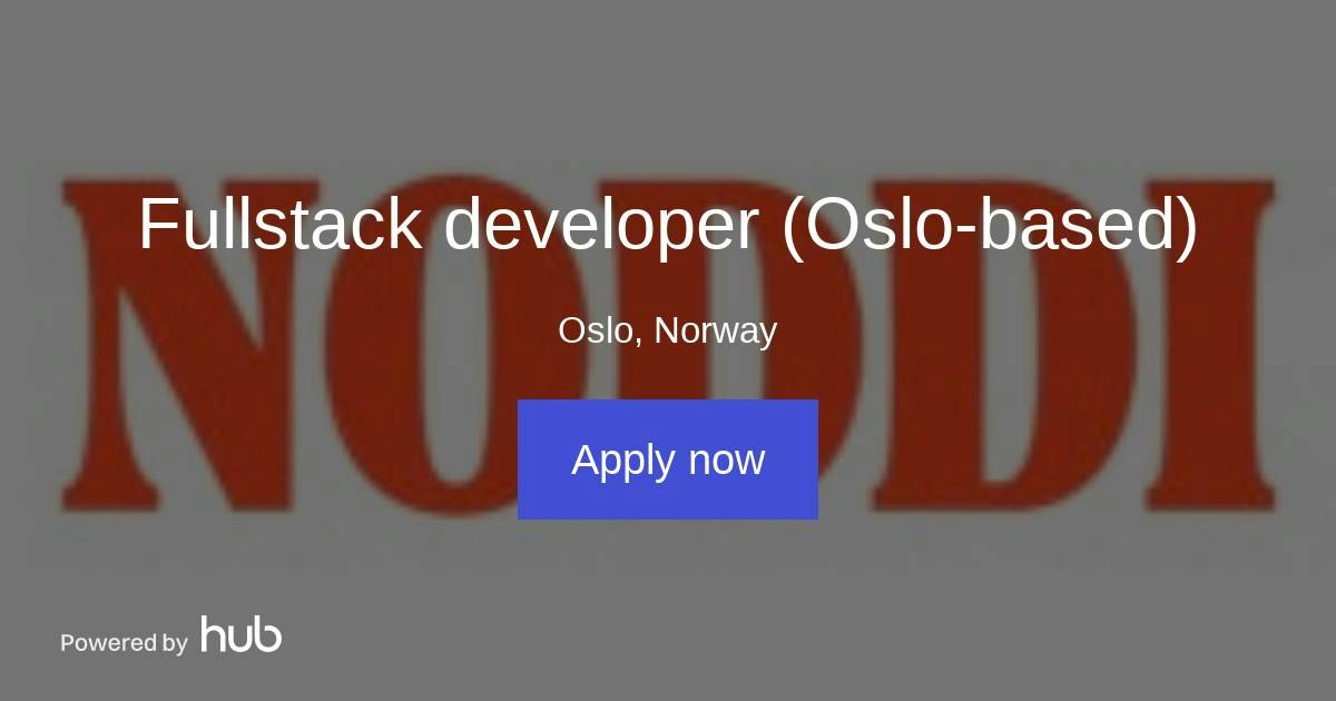 The Hub | Fullstack developer (Oslo-based) | Noddi