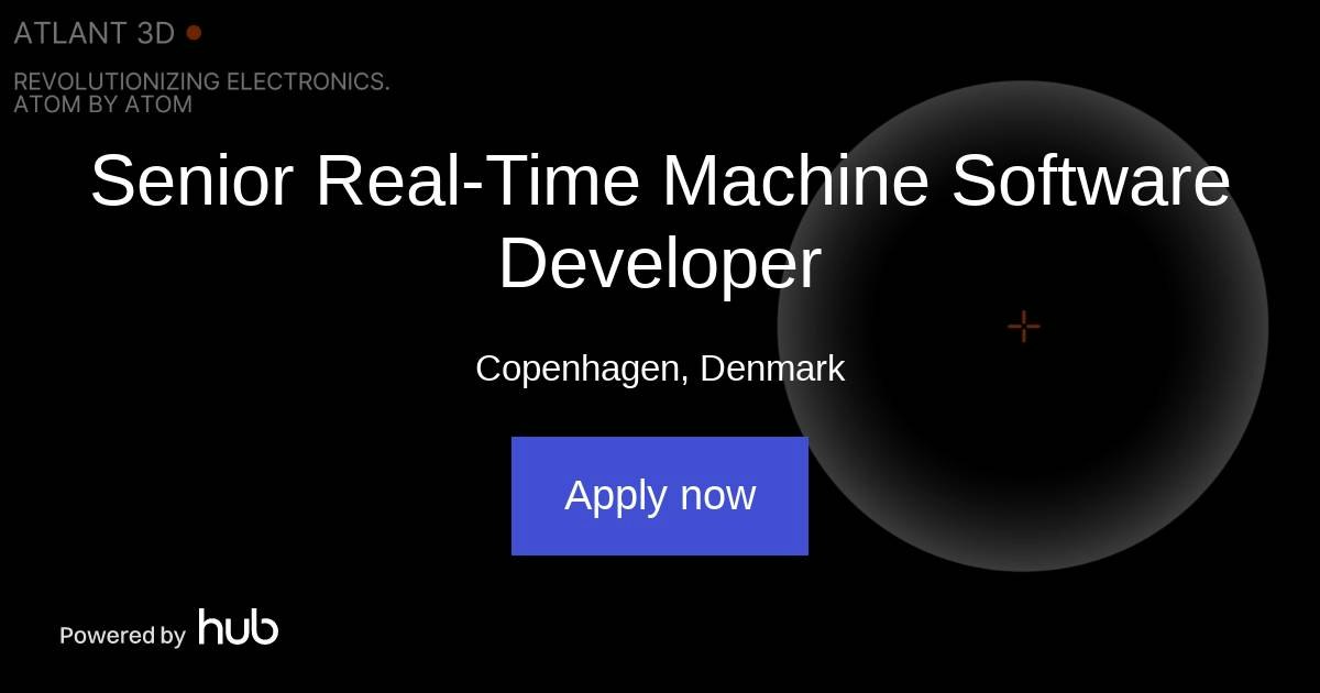 The Hub | Senior Real-Time Machine Software Developer | ATLANT 3D