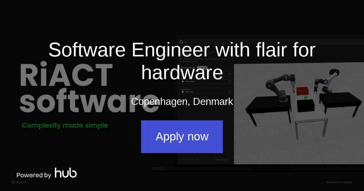 The Hub | Software Engineer with flair for hardware | RiACT Robotics