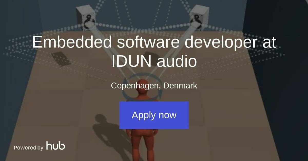 The Hub | Embedded software developer at IDUN audio | IDUN audio