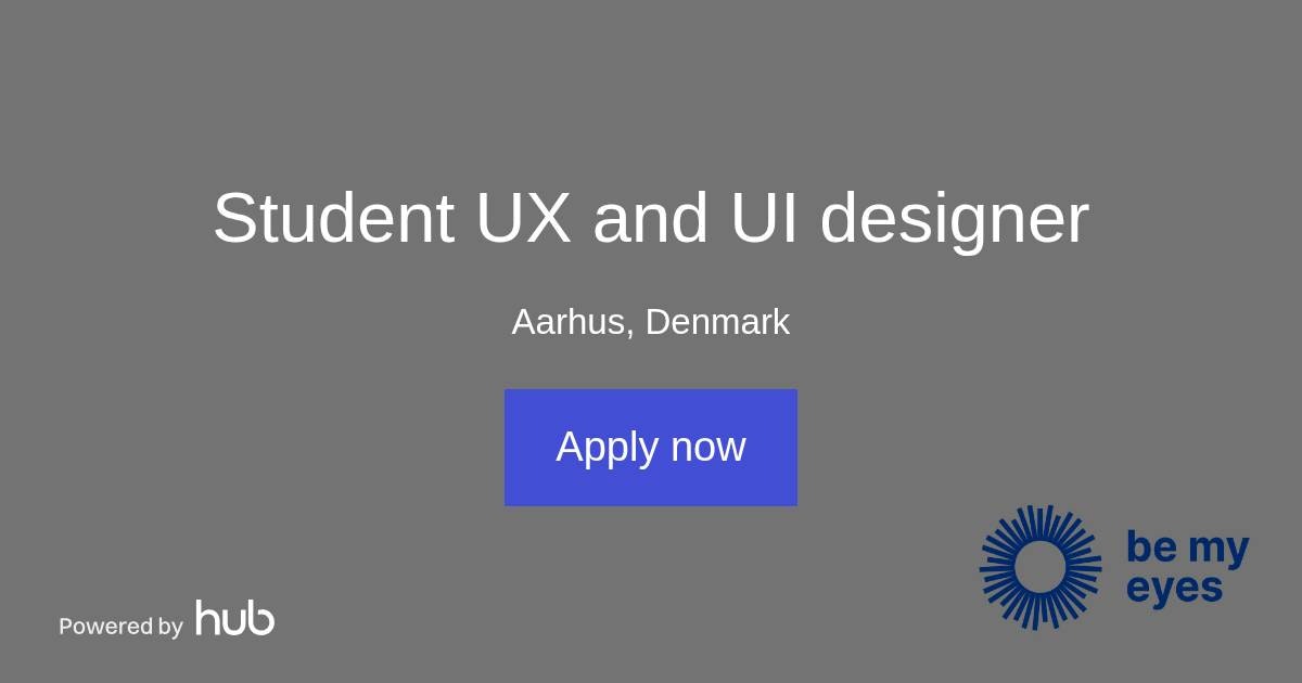 The Hub | Student UX and UI designer | Be My Eyes