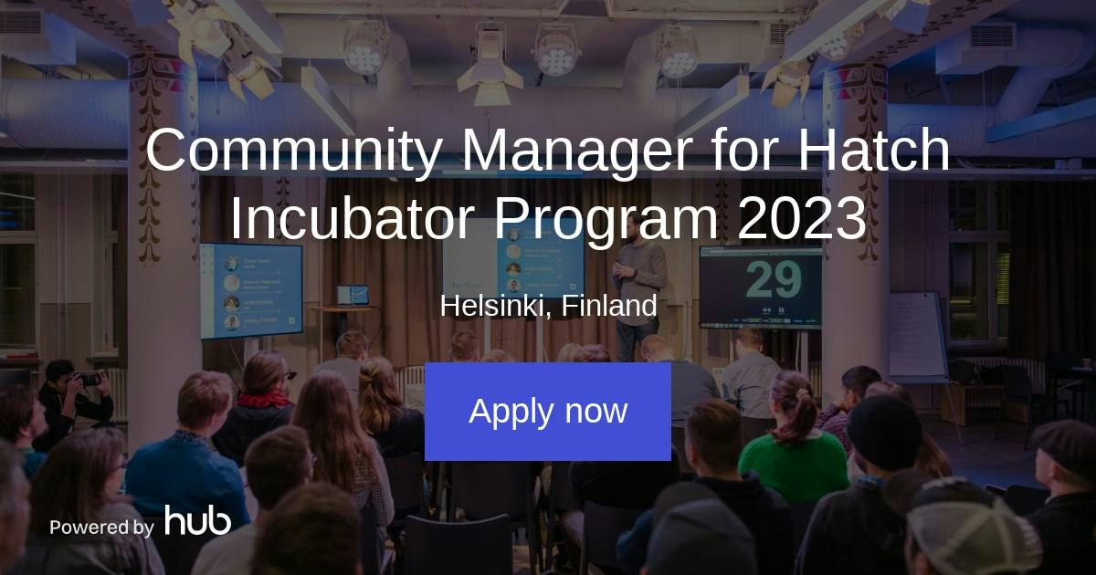 The Hub | Community Manager for Hatch Incubator Program 2023 | Laurea ...